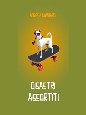 cover image of Disastri assortiti